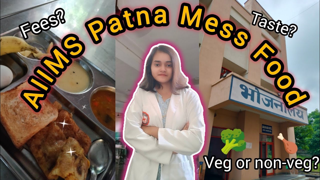 AIIMS Patna MESS Food 🥦🍗|| 