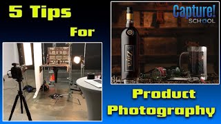 5 Tips For Product Photography