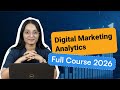 Digital Marketing Analytics Full Course 2026 [FREE] | Marketing Analytics Tutorial 2026 |Simplilearn