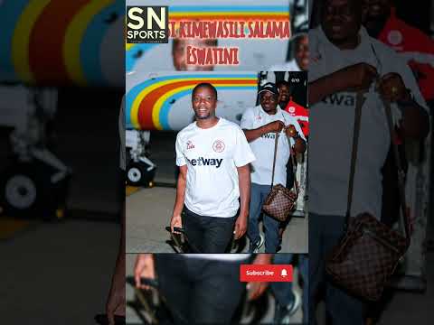 Kikosi Cha Simba Kimewasili Salam Eswatini Simbaleo Caf Cafchampionsleague Simba Africa 