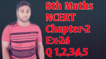 Class 8th Maths NCERT Chapter-2 Exercise-2.4 Q1 Q2 Q3 Q4 Q5