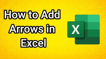 How to Add Arrows in Excel