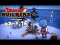 #16【ドラゴンクエストビルダーズ】ラライと銀の竪琴【初見実況】