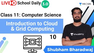 Class 11 | Introduction to Cloud & Grid Computing | Blockchain Technology | Shubham Bharadwaj