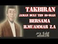 TAKBIRAN JAMAN DULU ERA THN 80-90an BERSAMA H.MUAMMAR Z.A