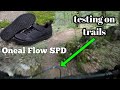 Testing my new shoes on a trail - Oneal Flow SPD