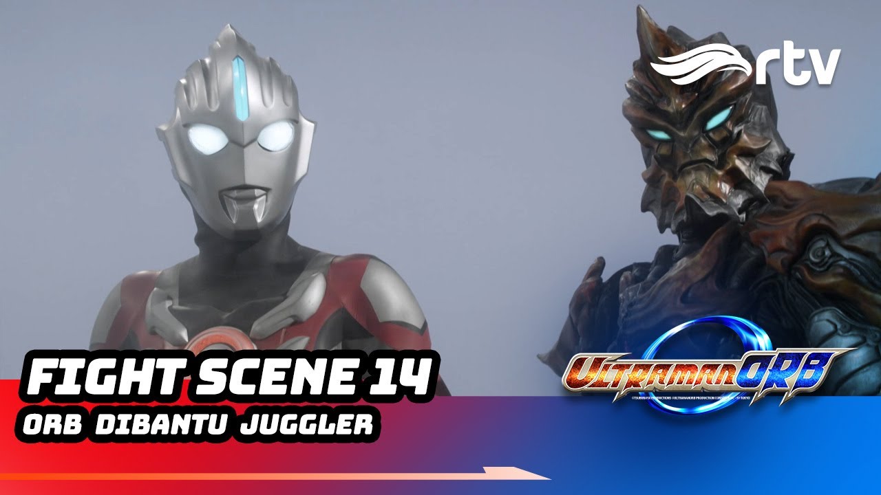 Ultraman Orb dan Juggler Bersatu Hadapi  Magatano Orochi | FIGHT SCENE | ULTRAMAN ORB RTV |