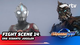 Ultraman Orb dan Juggler Bersatu Hadapi  Magatano Orochi | FIGHT SCENE | ULTRAMAN ORB RTV |