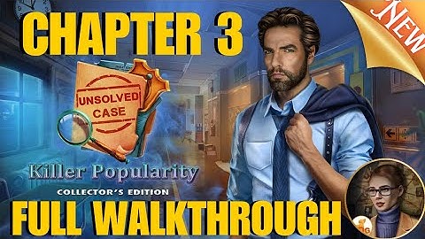 Unsolved Case 5: Killer Popularity Chapter 3 Full Walkthrough