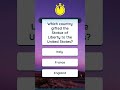 Which country gifted the Statue of Liberty to the US #quiz #shorts