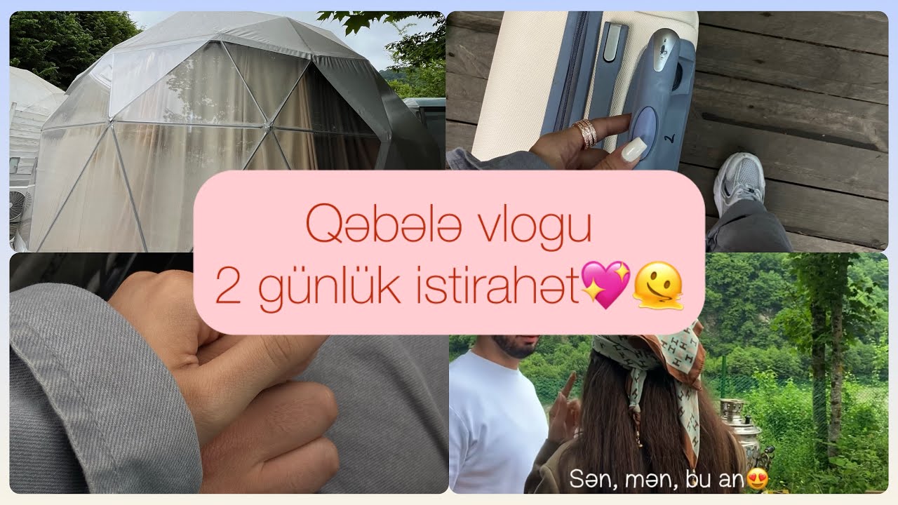 Yoldaşımla 2 günlük Qəbələ vlogu❤️🙆🏻‍♀️Nohur göl, karting.Gəzinti necə keçdi?#vlog #benimlehazırlan
