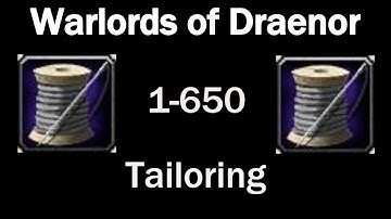WoD Tailoring Leveling Guide! 1-650 In Under 3 Minutes!