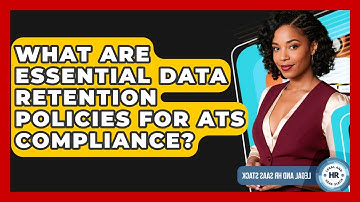 What Are Essential Data Retention Policies For ATS Compliance? - Legal And HR SaaS Stack