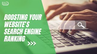 Boosting Your Website’s Search Engine Ranking