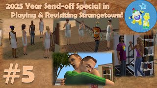 MrKiddyKung's 2025 Send-off Special with Playing Revisiting &amp; Strangetown in The Sims 2! Part5