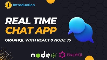 Introduction - Real Time Chat App using #nodejs #graphql