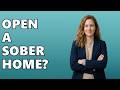 What Are The Requirements For Starting A Sober Living Home?