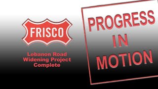 Progress in Motion - Lebanon Rd. Widening Project Complete