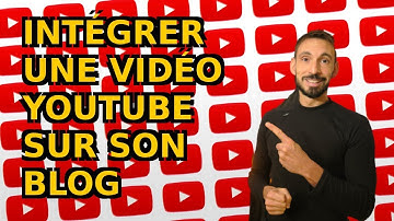 COMMENT INTÉGRER UNE VIDÉO YOUTUBE SUR WORDPRESS