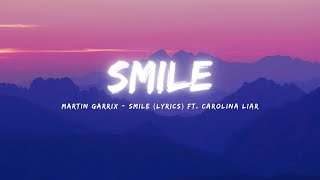 Martin Garrix feat. Carolina Liar - Smile (Lyric Video)