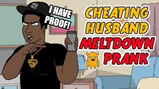 Epic Cheating Husband MELTDOWN Prank - Ownage Pranks