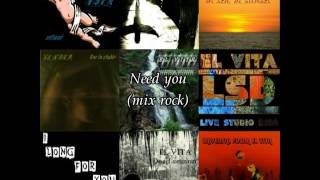 El Vita The Instrumental Need You 08 Mix Rock