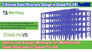 Define and Assign Members for Multistoried Steel Structure in Staad Pro V8i V#02