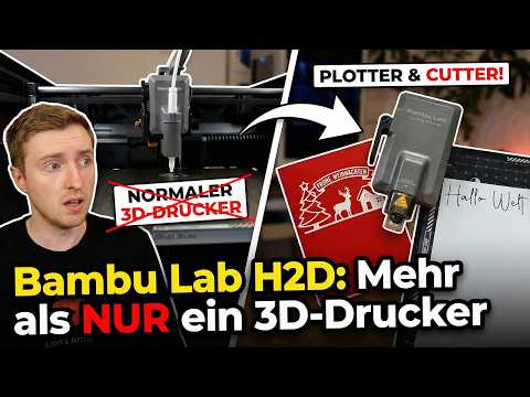 Bambu Lab H2D: Mehr als NUR ein 3D-Drucker