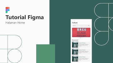 TUTORIAL UI/UX DESIGN MOBILE APP MENGGUNAKAN FIGMA - HALAMAN HOME
