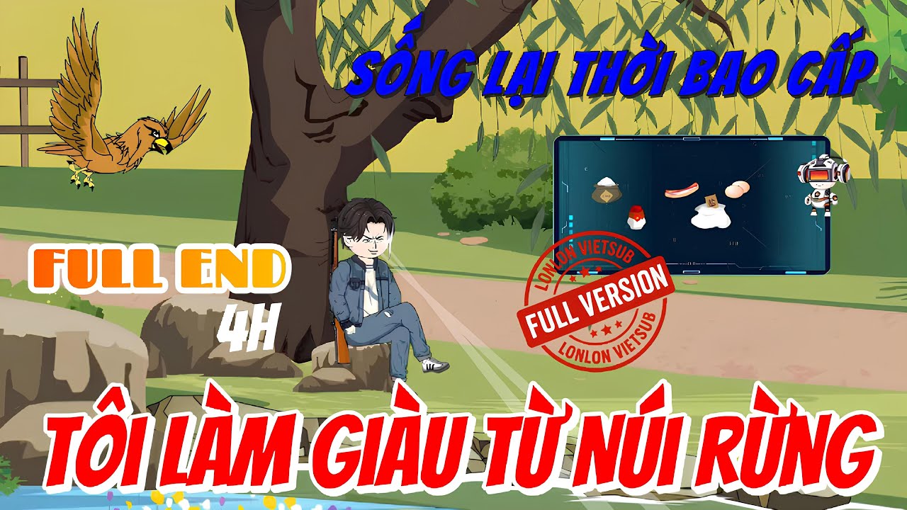 [FULL END] Sống Lại Thời Bao Cấp, Tôi Làm Giàu Từ Núi Rừng │ Trọn Bộ Có Kết │ LonLon Vietsub