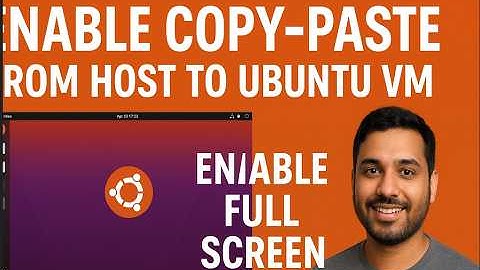 How to Enable Copy-Paste & Full Screen in Ubuntu Virtual Machine | Easy Steps