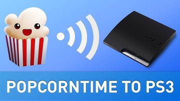 HOW TO Stream Popcorn Time Movies to your PS3!