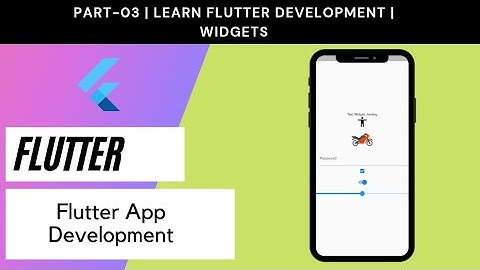 Flutter for Beginners | Part - 3 | Widgets