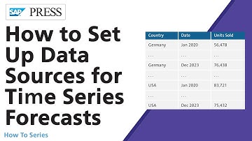 How to Set Up Data Sources for Time Series Forecasting Models in SAP Analytics Cloud