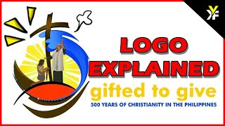 500 Years of Christianity in the Philippines LOGO EXPLAINED!