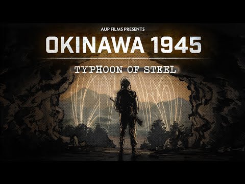 Okinawa 1945: Typhoon of Steel