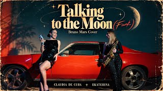 Full Talking To The Moon (Funk Cover) | Claudia de Cuba x Ekaterina Update
