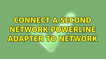 Connect a second network powerline adapter to network (3 Solutions!!)