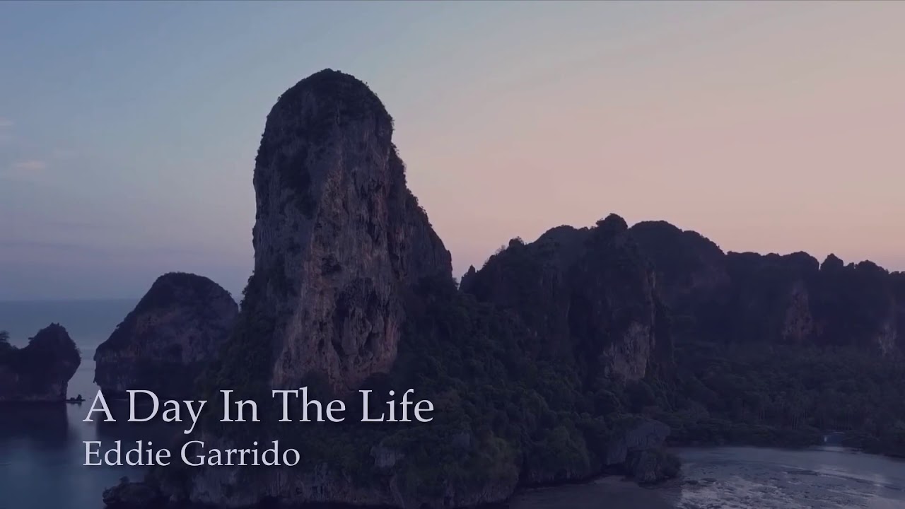A Day In The Life  - Eddie Garrido