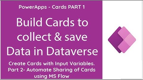 Power Apps Cards - Data collection with Power Apps Cards in Teams Part 1 & 2