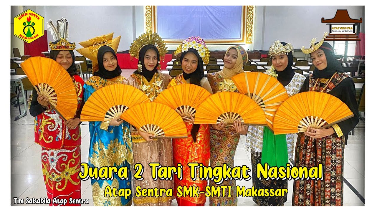 Juara 2 Tari Tingkat Nasional - Atap Sentra SMK-SMTI Makassar