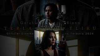 Galuh S.I.J. feat. Riana - Terlanjur Keliru (Official Cinematic MV) | Lagu Galau Terbaru 2026