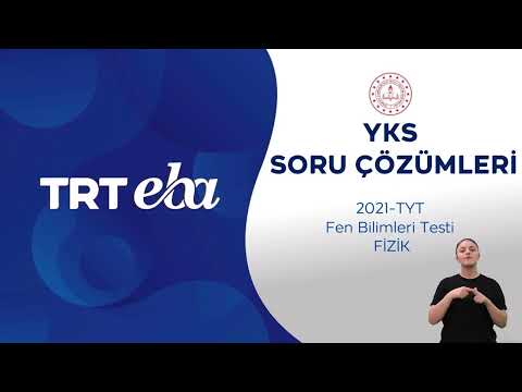 2021 YKS Sınav Soru Çözümü Fizik (TYT)