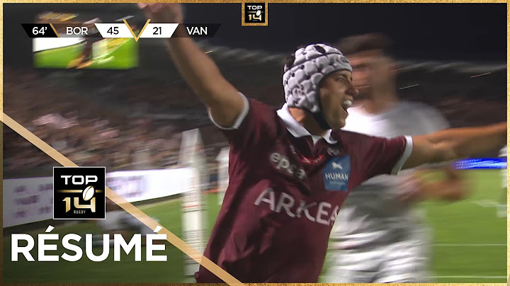 TOP 14 Saison 2024-2025 J26 - Résumé Union Bordeaux-Bègles - RC Vannes