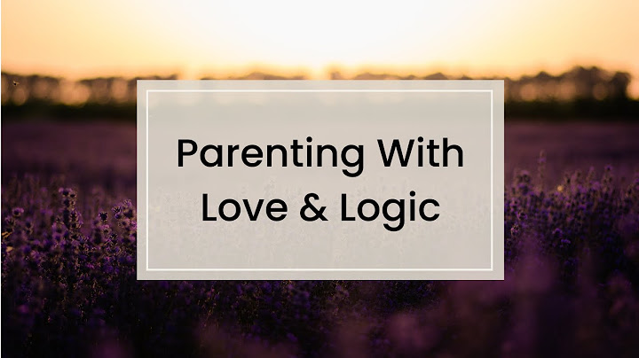Parenting With Love & Logic - Jim Fay & Dr Daniel Amen