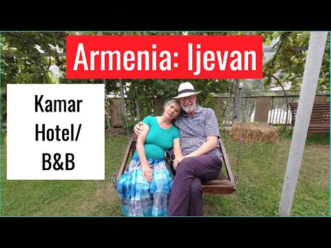 ARMENIA: Ijevan's Kamar Hotel/B&B