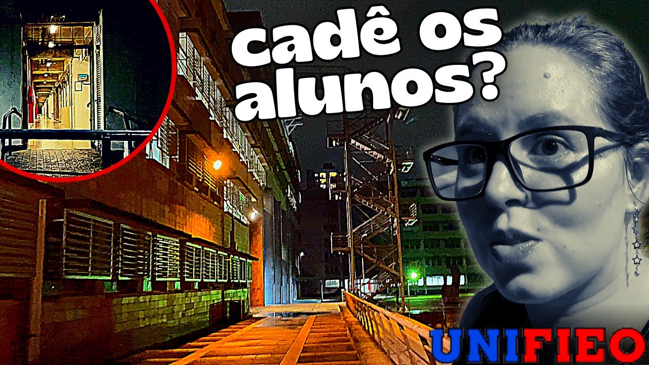 Esta Faculdade está se APAGANDO aos Poucos. UNIFIEO em Osasco/SP à noite é dar ARREPIOS!