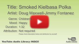 Smoked Kielbasa Polka Doug Maxwell Jimmy Fontanez Childrens Happy Youtube Audio Library B