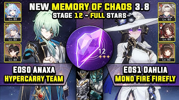 E0 Anaxa Hypercarry & E0 Dahlia Team W/ Firefly (3 Stars) Memory Of Chaos 12 Honkai Star Rail 3.8