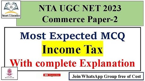 NTA UGC NET 2023| Commerce Paper-2| Income Tax | Most important Mcqs | for upcoming Exam 2023